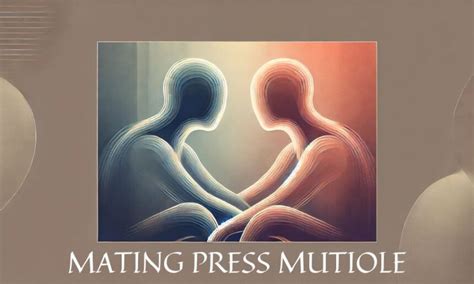 mating press how to|Mating Press Explained: Enhancing Connection and Pleasure